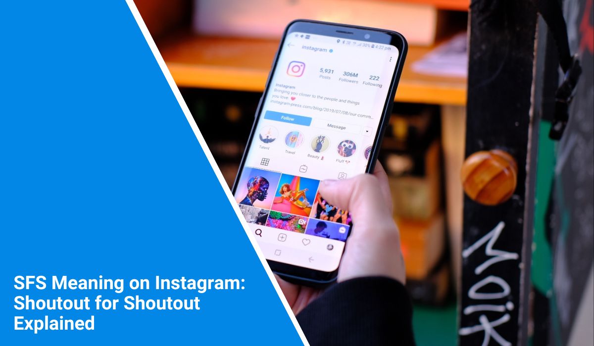SFS Meaning on Instagram: Shoutout for Shoutout Explained