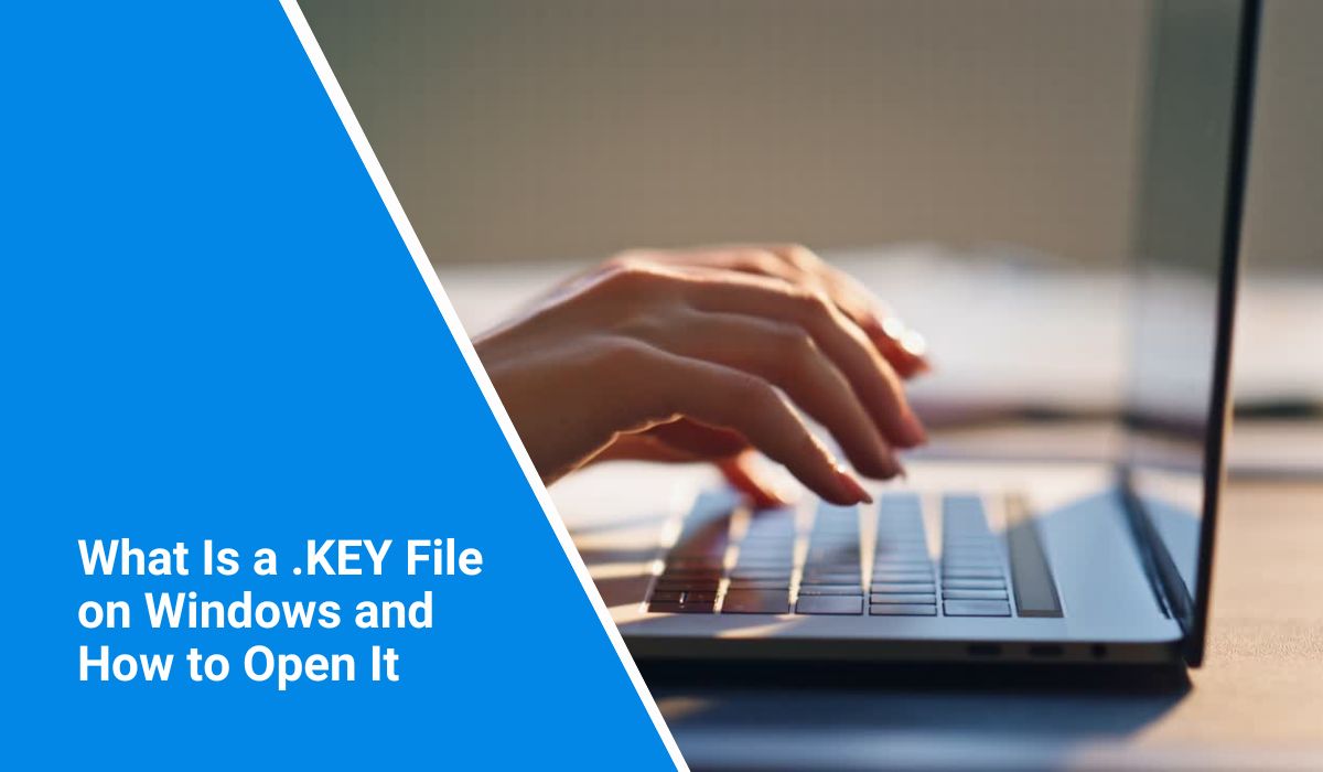 What Is a .KEY File on Windows and How to Open It