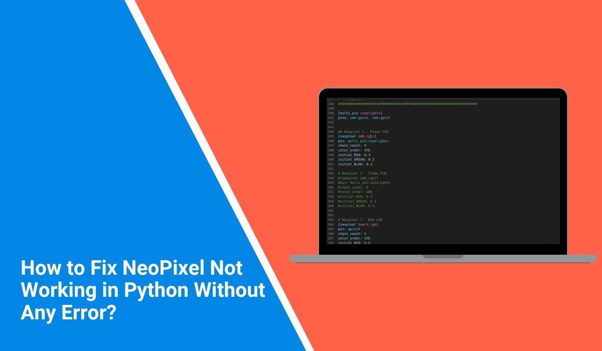 How to Fix NeoPixel Not Working in Python Without Any Error