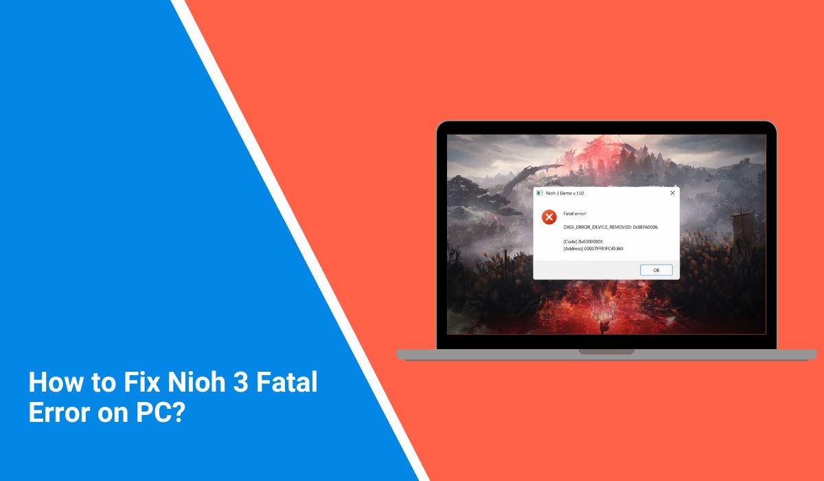 How to Fix Nioh 3 Fatal Error on PC