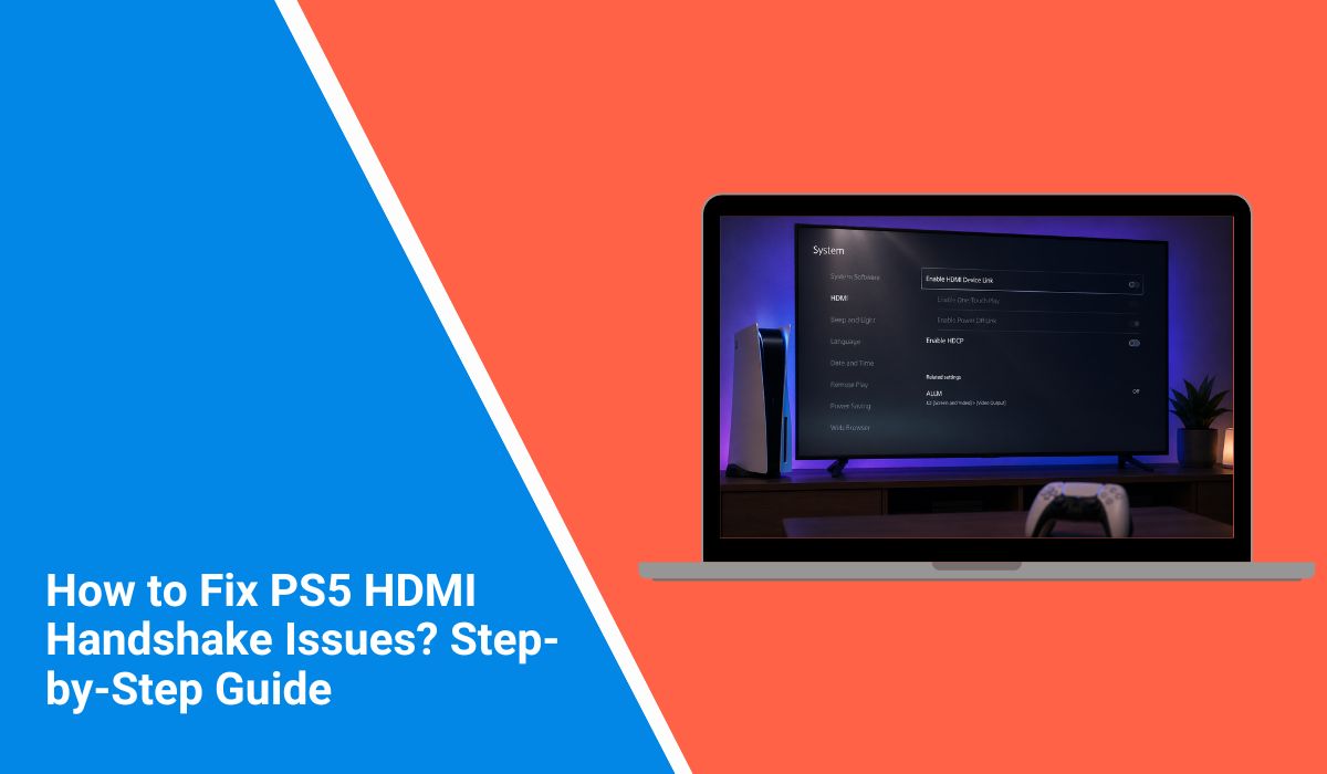 How to Fix PS5 HDMI Handshake Issues